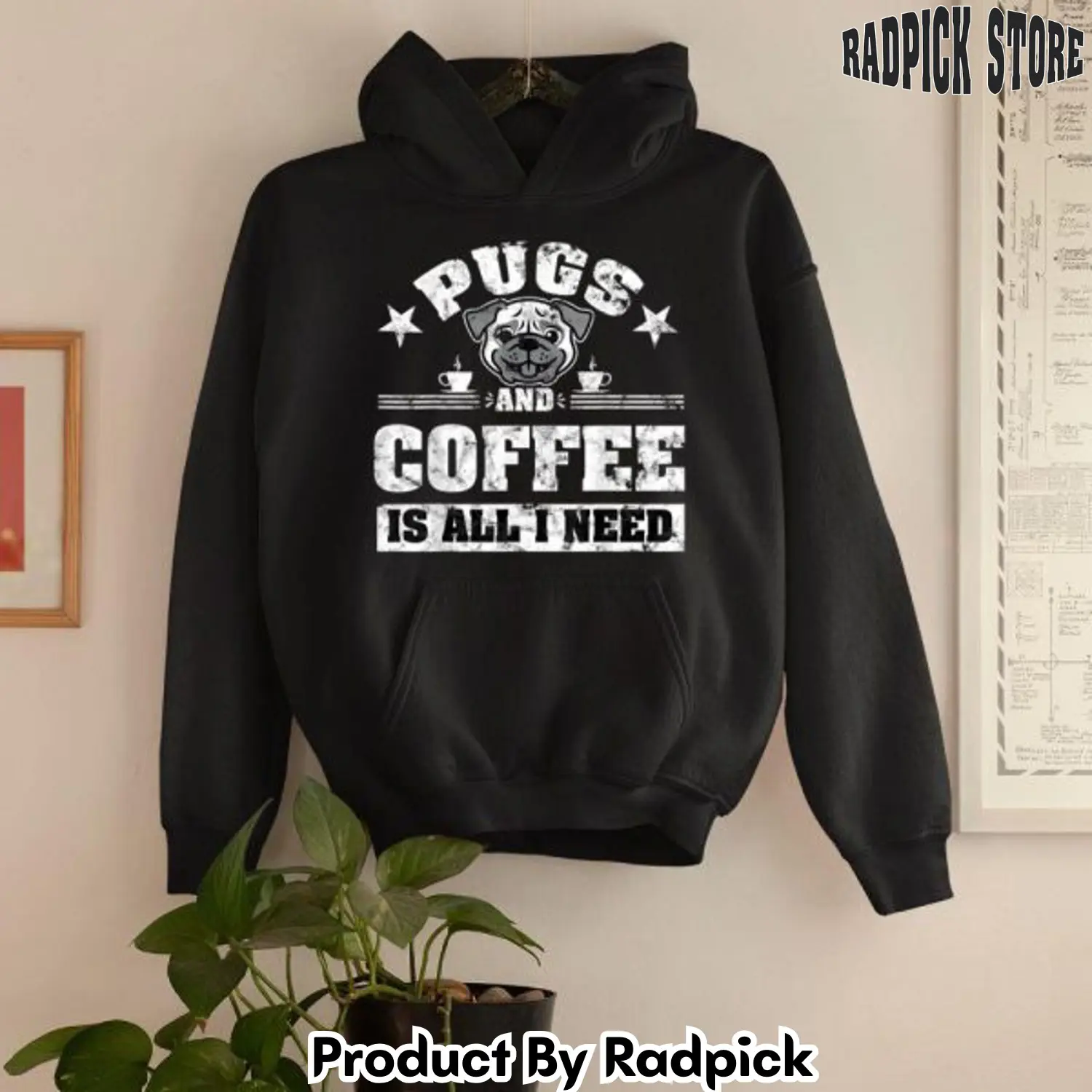 Pugs and coffee is all i need 2d hoodie rp5542089